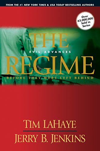 The Regime: Evil Advances (Left Behind: Prequel - Main Products, Band 2)